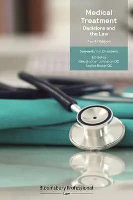 Lekárske ošetrenie: Rozhodnutia a právo - Medical Treatment: Decisions and the Law