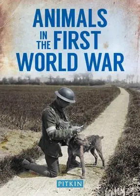 Zvieratá v prvej svetovej vojne - Animals in the First World War