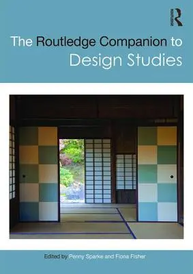 Routledge Companion to Design Studies - The Routledge Companion to Design Studies