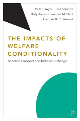 Dopady podmienenosti sociálneho zabezpečenia: Sankčná podpora a zmena správania - The Impacts of Welfare Conditionality: Sanctions Support and Behaviour Change