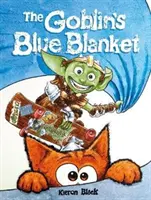 Goblinova modrá deka - Príbeh o tom, prečo by ste sa nemali trápiť maličkosťami - Goblin's Blue Blanket - A story about why you shouldn't worry about the little things