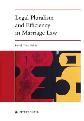 Právny pluralizmus a efektívnosť v manželskom práve - Legal Pluralism and Efficiency in Marriage Law