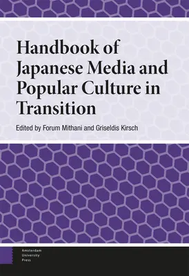 Príručka japonských médií a populárnej kultúry v prechodnom období - Handbook of Japanese Media and Popular Culture in Transition