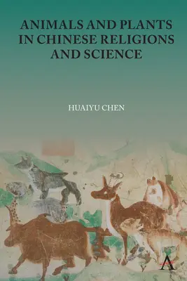 Zvieratá a rastliny v čínskych náboženstvách a vede - Animals and Plants in Chinese Religions and Science