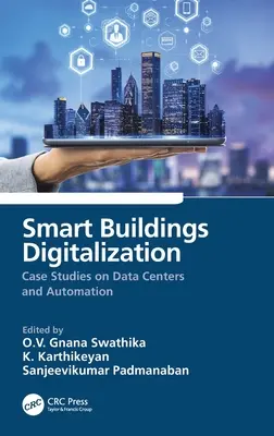 Digitalizácia inteligentných budov: Prípadové štúdie dátových centier a automatizácie - Smart Buildings Digitalization: Case Studies on Data Centers and Automation