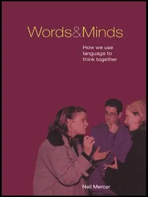 Slová a mysle: Ako používame jazyk, aby sme spoločne mysleli - Words and Minds: How We Use Language to Think Together