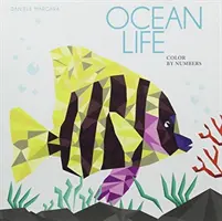 Život v oceáne: Geometrické umelecké diela podľa čísel - Ocean Life: Color by Numbers Geometrical Artworks