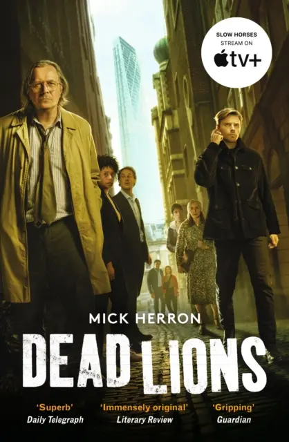 Mŕtvi levy - Slough House Thriller 2 - Dead Lions - Slough House Thriller 2