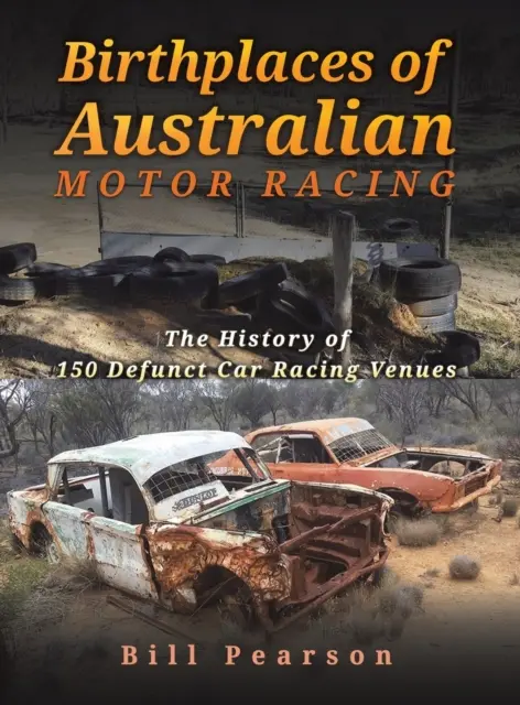 Rodiská austrálskych automobilových pretekov - Birthplaces of Australian Motor Racing