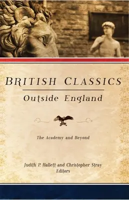 Britská klasika mimo Anglicka: Akadémia a mimo nej - British Classics Outside England: The Academy and Beyond