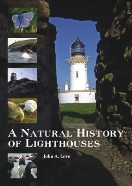 Prírodopis majákov - A Natural History of Lighthouses
