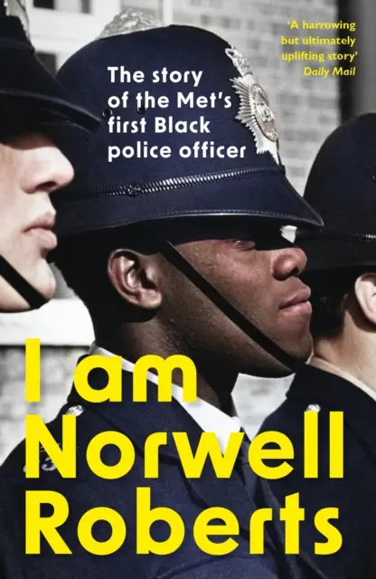 Ja som Norwell Roberts - Príbeh prvého černošského policajta z Metropolitnej polície *Blíži sa na vaše obrazovky s filmami REVELATION FILMS* - I Am Norwell Roberts - The story of the Met's first Black police officer *COMING SOON TO YOUR SCREENS WITH REVELATION FILMS*