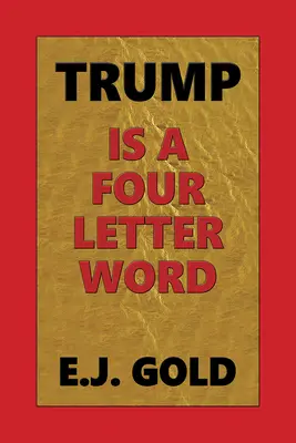Trump je slovo na štyri písmená - Trump Is a Four Letter Word