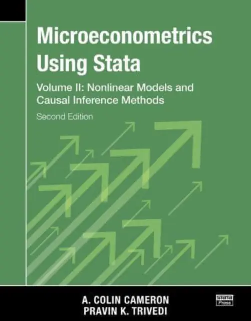 Mikroekonometria s použitím programu Stata, druhé vydanie, zväzok II: Nelineárne modely a metódy náhodného odvodzovania - Microeconometrics Using Stata, Second Edition, Volume II: Nonlinear Models and Casual Inference Methods