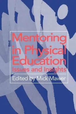 Mentoring v telesnej výchove: Mládežnícka pedagogika: problémy a postrehy Mládežnícka pedagogika: problémy a postrehy - Mentoring in Physical Education: Issues and Insights