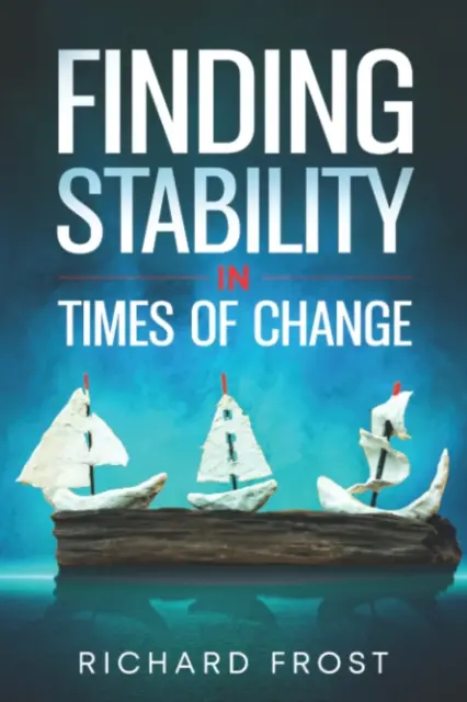 Hľadanie stability v čase zmien - Finding Stability in Times of Change