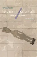 Tak ďaleko od môjho života - So Distant From My Life