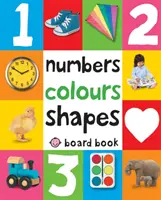 Čísla, farby, tvary - Prvých 100 na dotyk - Numbers, Colours, Shapes - First 100 Soft To Touch