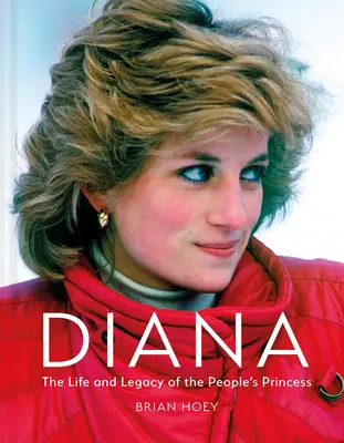 Diana: Život a odkaz ľudovej princeznej - Diana: The Life and Legacy of the People's Princess
