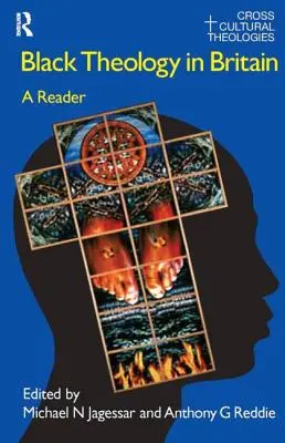 Čierna teológia vo Veľkej Británii: A Reader (Čítanka) - Black Theology in Britain: A Reader