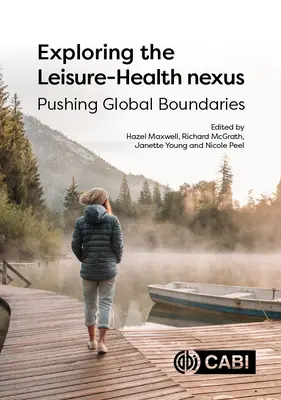 Skúmanie prepojenia voľného času a zdravia: Posúvanie globálnych hraníc - Exploring the Leisure - Health Nexus: Pushing Global Boundaries