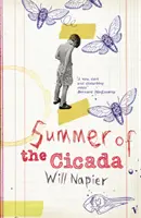 Leto cikád - Summer Of The Cicada