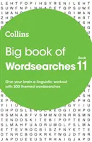 Veľká kniha slovných hádaniek 11 - 300 tematických slovných hádaniek - Big Book of Wordsearches 11 - 300 Themed Wordsearches