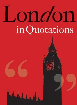 Londýn v citátoch - London in Quotations