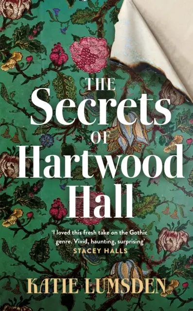 Tajomstvá Hartwood Hall - Tajomný a atmosférický gotický román pre fanúšikov Stacey Halls - Secrets of Hartwood Hall - The mysterious and atmospheric gothic novel for fans of Stacey Halls