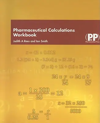 Pracovný zošit farmaceutických výpočtov - Pharmaceutical Calculations Workbook