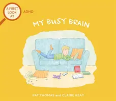 Prvý pohľad: ADHD: Môj zaneprázdnený mozog - First Look At: ADHD: My Busy Brain