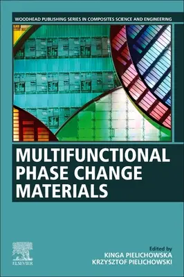 Multifunkčné materiály s fázovou zmenou: Multifunkčné materiály: základy, vlastnosti a aplikácie - Multifunctional Phase Change Materials: Fundamentals, Properties and Applications