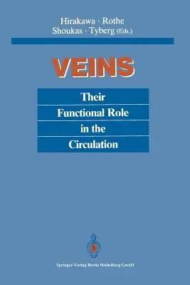 Žily: Ich funkčná úloha v obehu - Veins: Their Functional Role in the Circulation