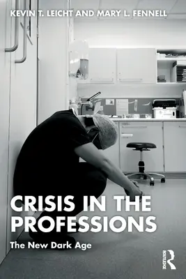 Kríza v povolaniach: Nová doba temna - Crisis in the Professions: The New Dark Age