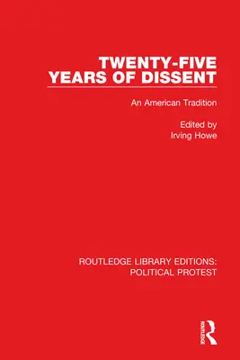 Dvadsaťpäť rokov disentu: Americká tradícia - Twenty-Five Years of Dissent: An American Tradition