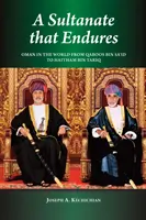 Sultanát, ktorý pretrváva - Omán vo svete od Kábúsa bin Saída po Hajtáma bin Tárika - Sultanate that Endures - Oman in the World from Qaboos bin Sa'id to Haitham bin Tariq