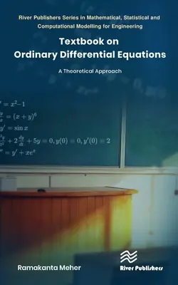 Učebnica obyčajných diferenciálnych rovníc: Teoretický prístup - Textbook on Ordinary Differential Equations: A Theoretical Approach