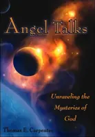 Angel Talks: Odhaľovanie Božích tajomstiev - Angel Talks: Unraveling the Mysteries of God