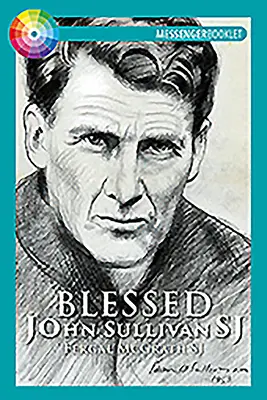 Blahoslavený John Sullivan Sj - Blessed John Sullivan Sj