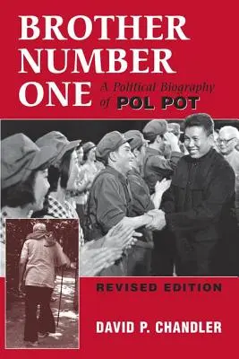 Brat číslo jeden: politický životopis Pol Pota - Brother Number One: A Political Biography Of Pol Pot