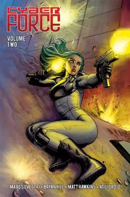 Cyber Force: 2. zväzok: Awakening - Cyber Force: Awakening Volume 2