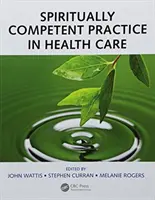 Duchovne kompetentná prax v zdravotníctve - Spiritually Competent Practice in Health Care