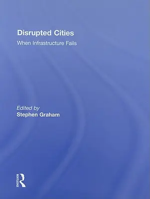 Narušené mestá: Keď zlyhá infraštruktúra - Disrupted Cities: When Infrastructure Fails