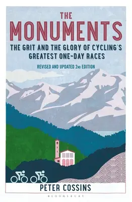 Pamiatky: Monumenty - príbeh o najväčších jednodňových cyklistických pretekoch - The Monuments: The Grit and the Glory of Cycling's Greatest One-Day Races