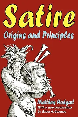 Satira: Origins and Principles (Vznik a princípy) - Satire: Origins and Principles