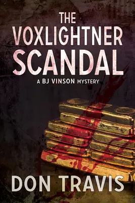 Škandál Voxlightner: 6. zväzok - The Voxlightner Scandal: Volume 6