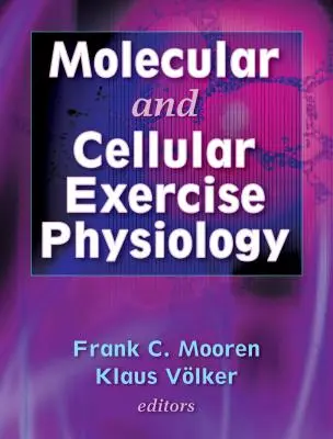 Molekulárna a bunková fyziológia cvičenia - Molecular and Cellular Exercise Physiology