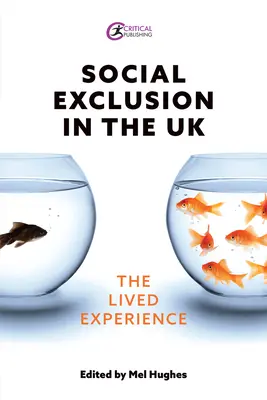 Sociálne vylúčenie v Spojenom kráľovstve: Živá skúsenosť - Social Exclusion in the UK: The Lived Experience