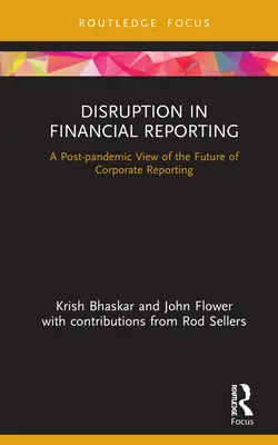 Narušenie finančného výkazníctva: Pohľad na budúcnosť podnikového výkazníctva po pandémii - Disruption in Financial Reporting: A Post-pandemic View of the Future of Corporate Reporting