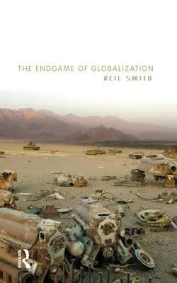 Koniec hry globalizácie - The Endgame of Globalization
